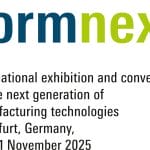 Formnext 2025 - the industry hub for Additive Manufacturing 1 Formnext 2025 - the industry hub for Additive Manufacturing